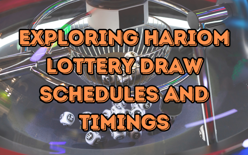 Exploring Hariom Lottery Draw Schedules and Timings